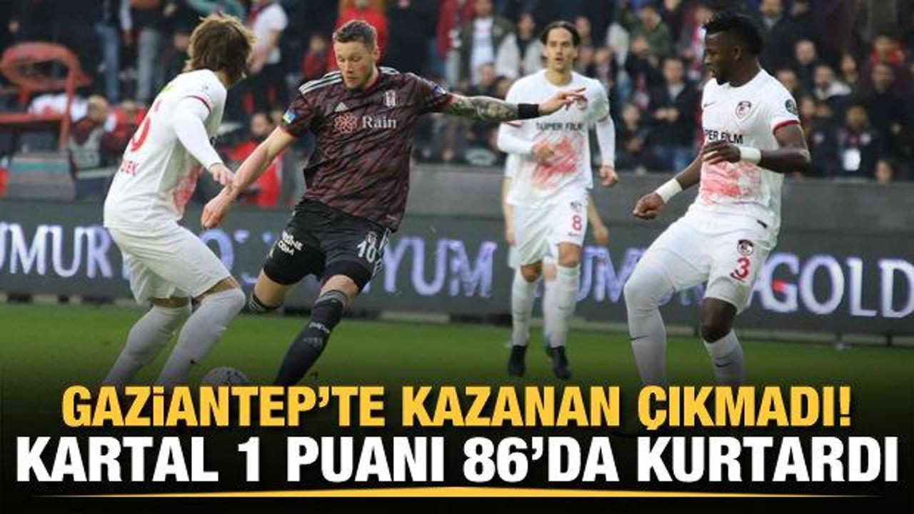 ÖZET, Beşiktaş 1 0 Gaziantep FK