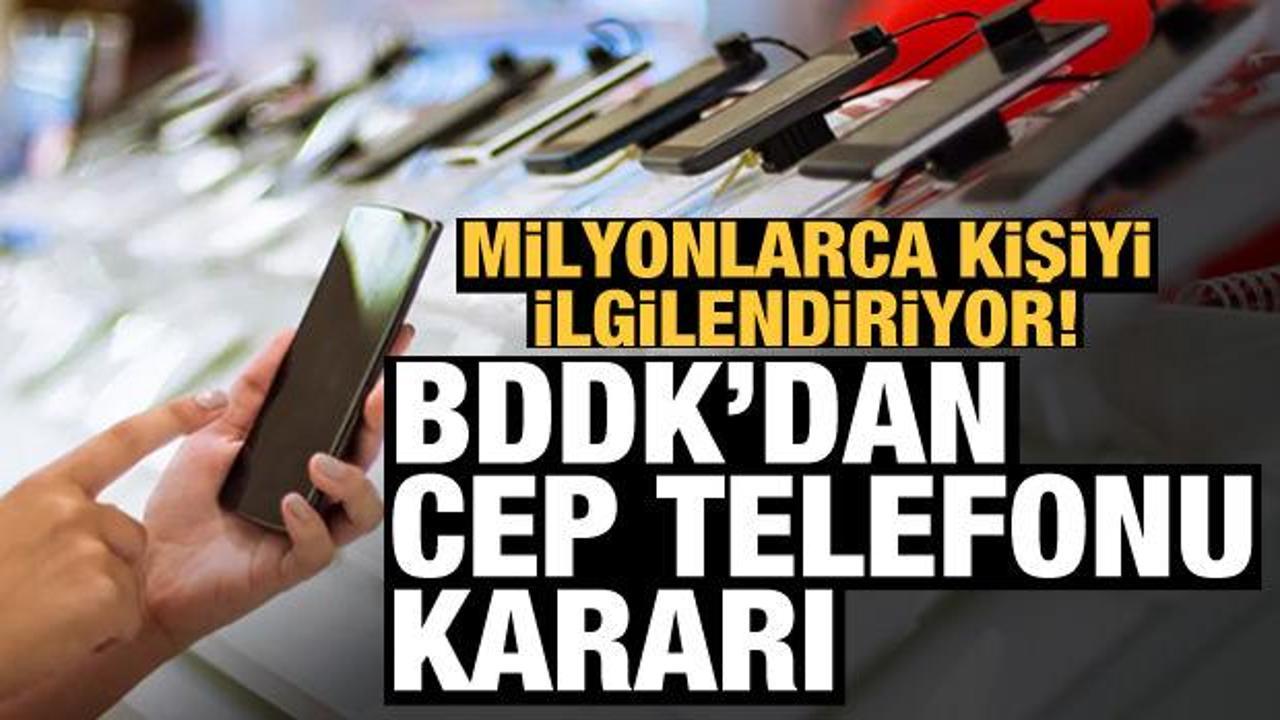 BDDK'dan cep telefonları için kredi ve taksit düzenlemesi