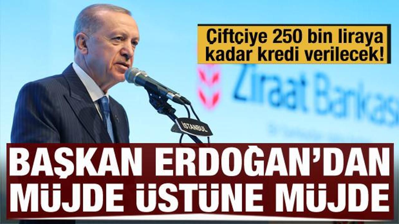 Cumhurbaşkanı Erdoğan'dan çiftçilere kredi müjdesi