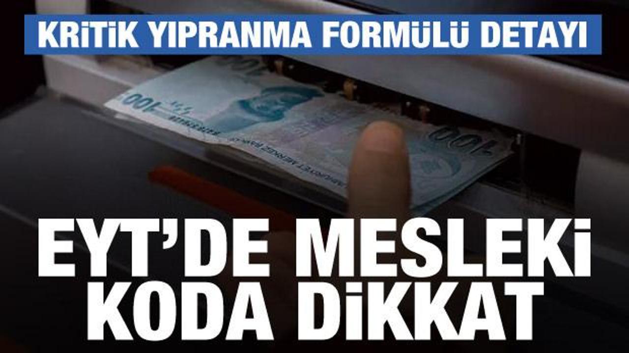 EYT'de mesleki koda dikkat! Yıpranma form&uuml;l&uuml; &ccedil;ok &ouml;nemli