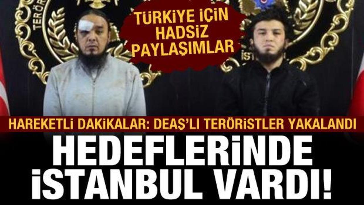 İstanbul'da saldırı hazırlığında olan DEAŞ'lı teröristler yakalandı!
