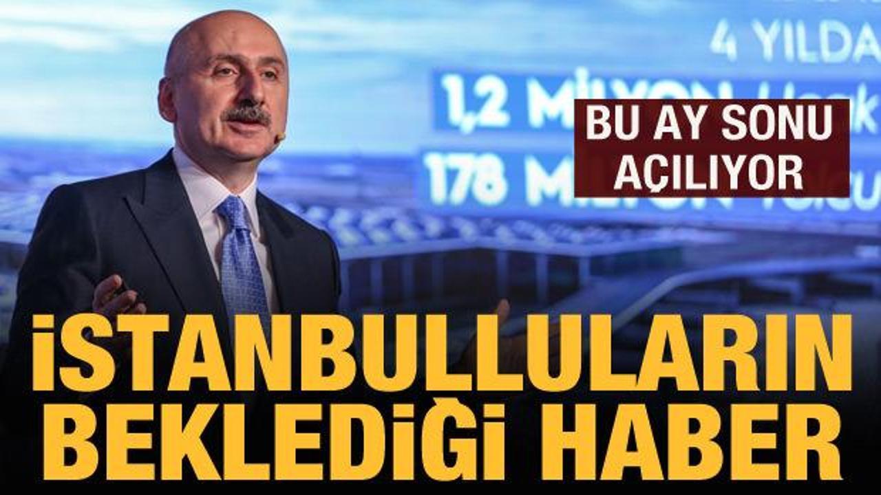 Bakan Karaismailoğlu a&ccedil;ıkladı: İstanbul Havalimanı metrosu a&ccedil;ılıyor