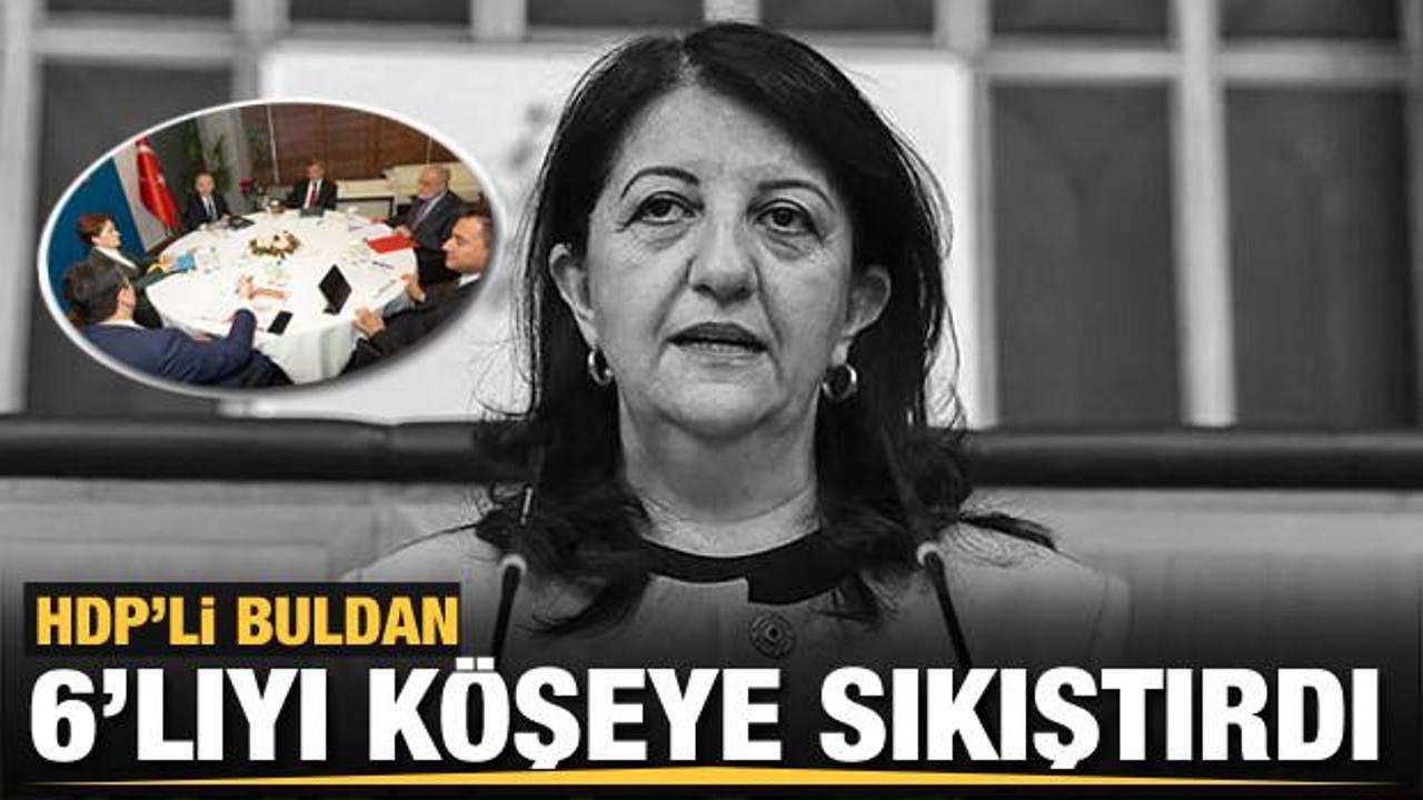 HDP Eş Başkanı Pervin Buldan, altılı masaya "ayrı aday &ccedil;ıkarırız" tehdidini tekrarladı