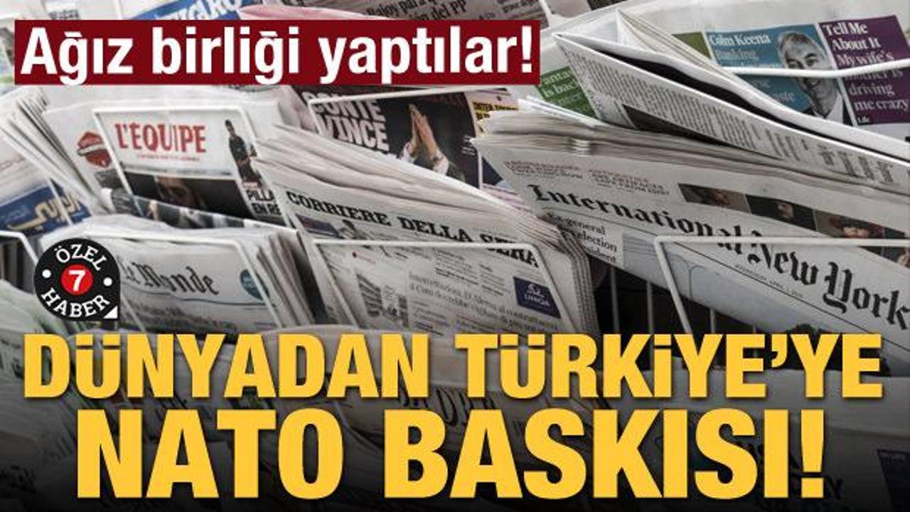 Ağız birliği yaptılar! Dünyadan Türkiye'ye NATO baskısı