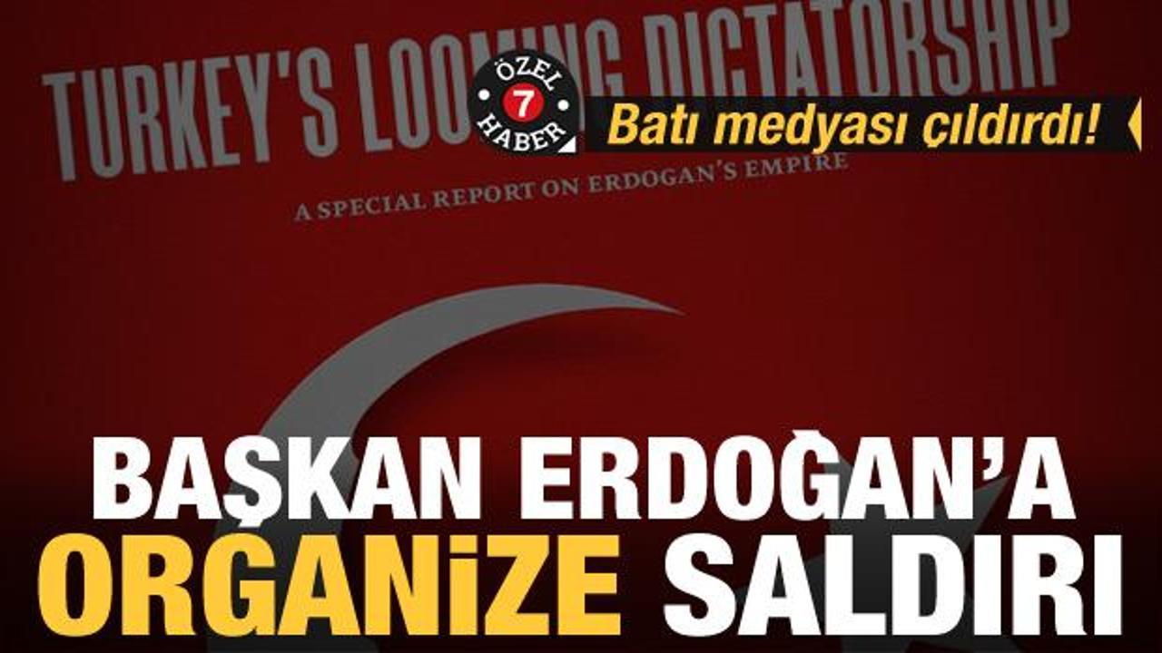 Batı medyasından Erdoğan ve Türkiye'ye organize saldırı