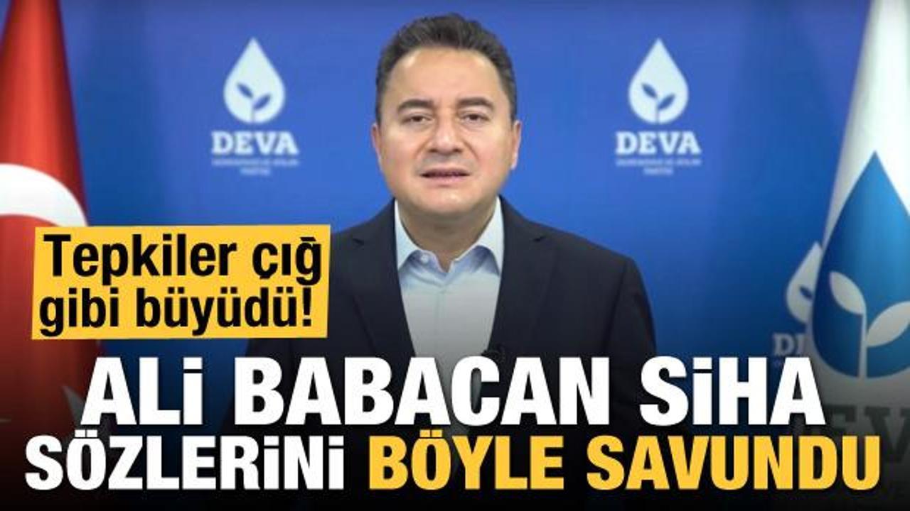 Tepkiler &ccedil;ığ gibi b&uuml;y&uuml;d&uuml;! Ali Babacan SİHA s&ouml;zlerini b&ouml;yle savundu
