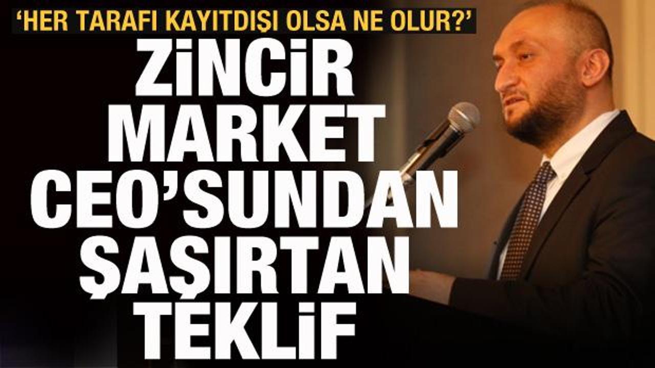 Zincir market CEO'sundan şaşırtan &ccedil;ıkış: Sadece bakkalda satılsın
