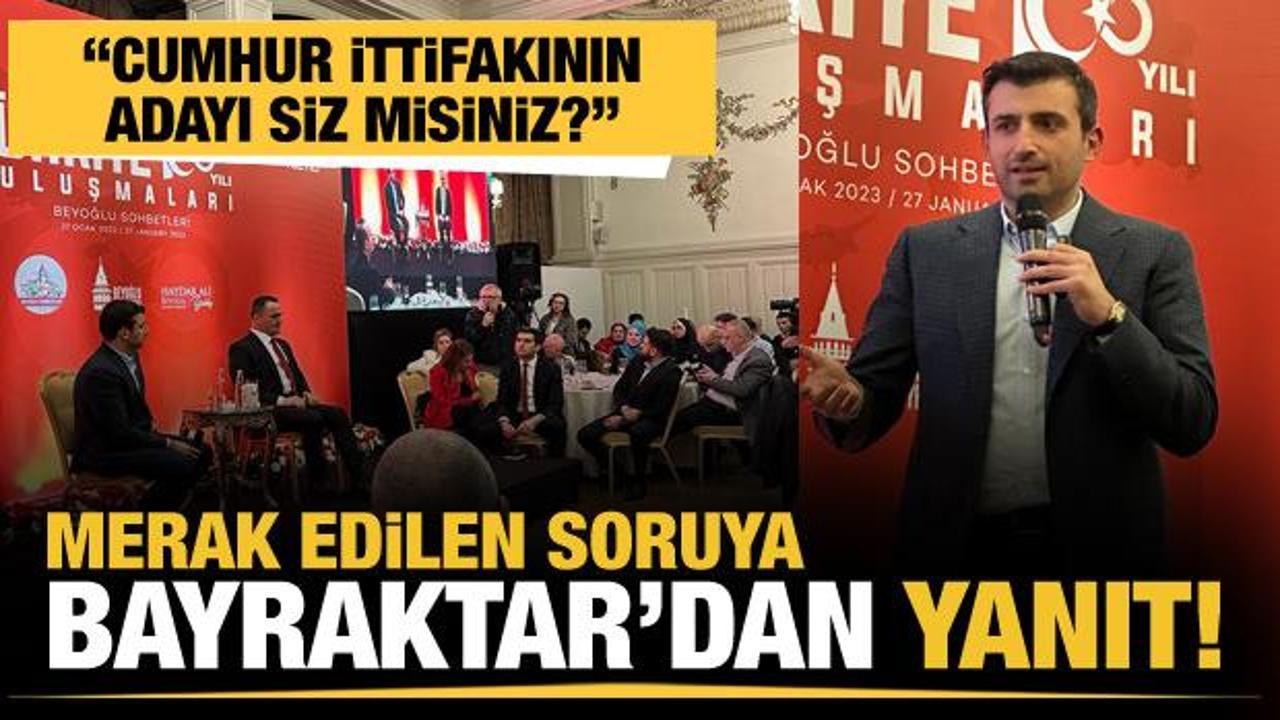 "Cumhur ittifakının adayı olacak mısınız?" sorusuna Sel&ccedil;uk Bayraktar'dan yanıt