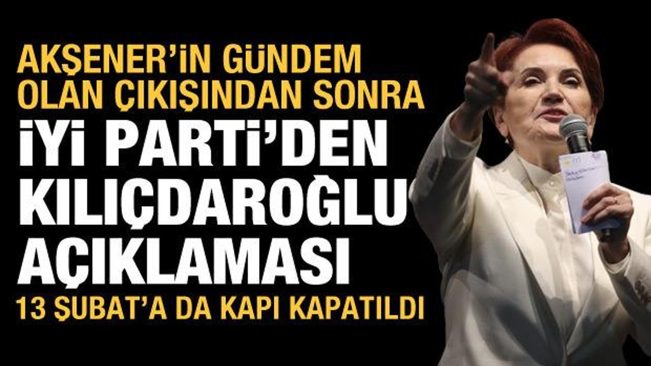 Akşener'in s&ouml;zleri Kılı&ccedil;daroğlu'na mesaj olarak yorumlanmıştı: Kurmaylarından a&ccedil;ıklama