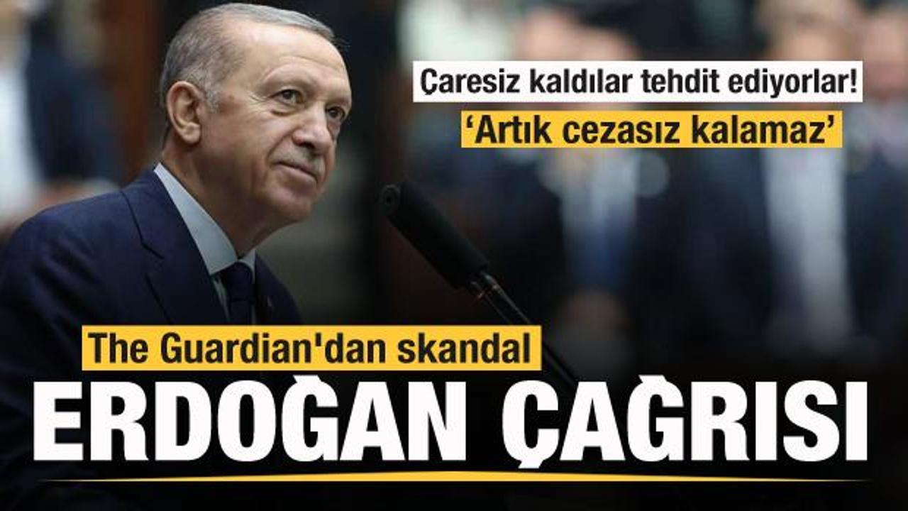 Çaresiz kaldılar tehdit ediyorlar! Skandal Erdoğan çağrısı: Artık cezasız kalamaz