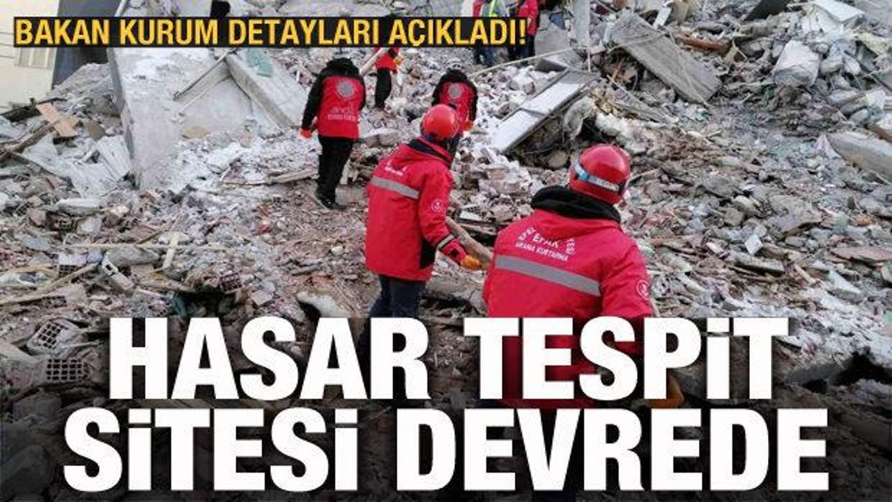 Bakan Kurum: Hasar tespit sitesi devrede