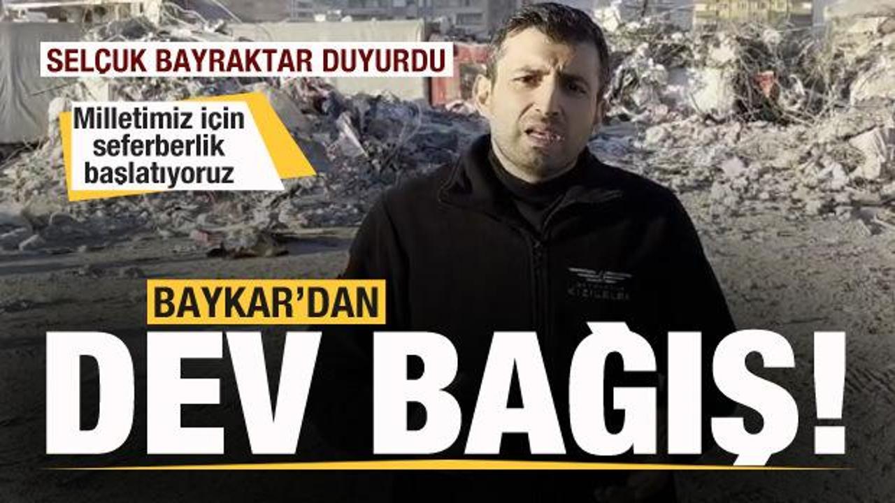 Selçuk Bayraktar açıkladı! Baykar'dan dev bağış!