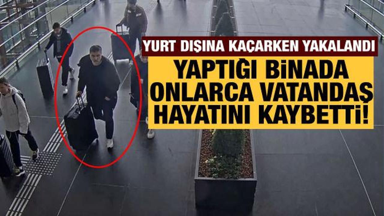 Adıyaman'da yıkılan apartmanın m&uuml;teahhidi yurtdışına ka&ccedil;maya &ccedil;alışırken yakalandı