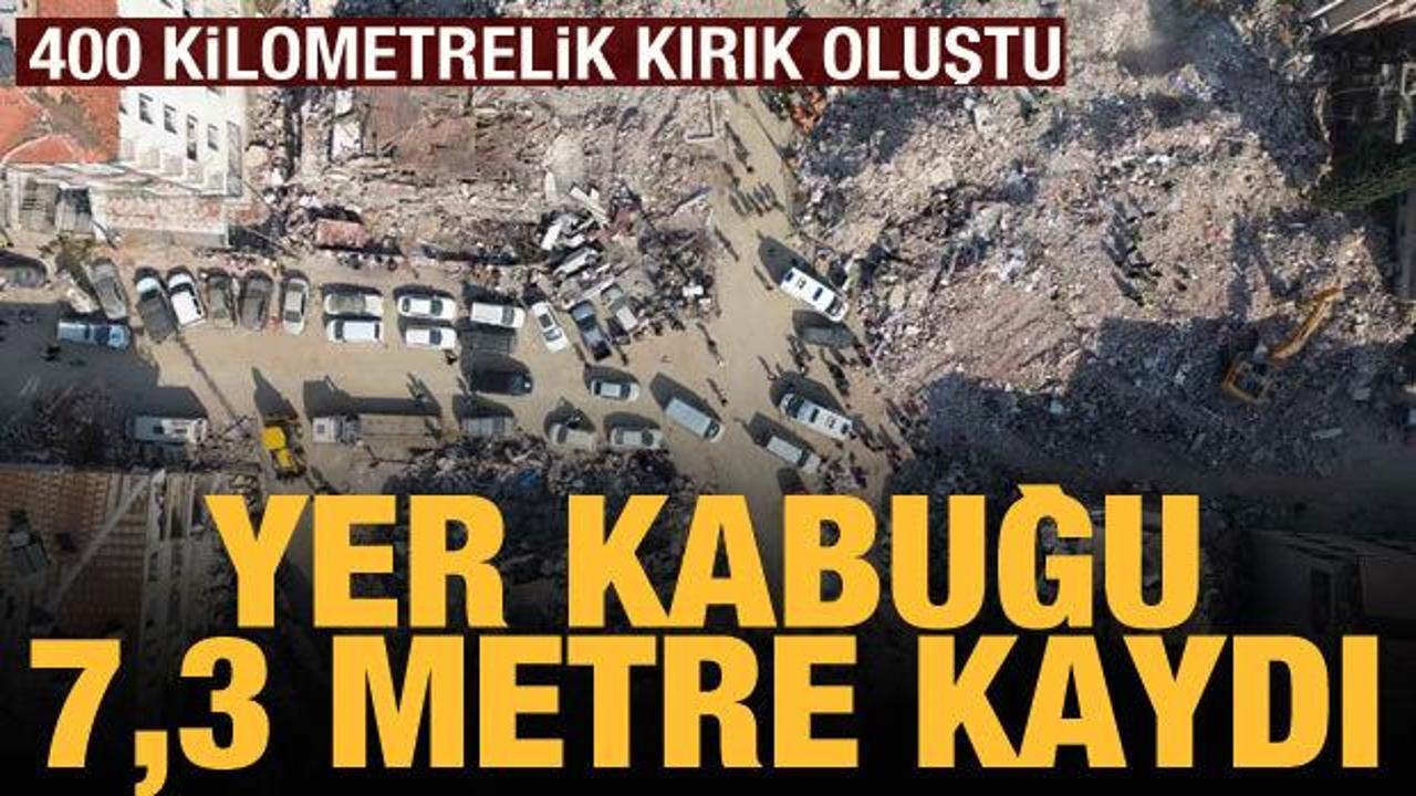 AFAD: Yer kabuğunda 7,3'l&uuml;k metrelik yer değiştirme oldu