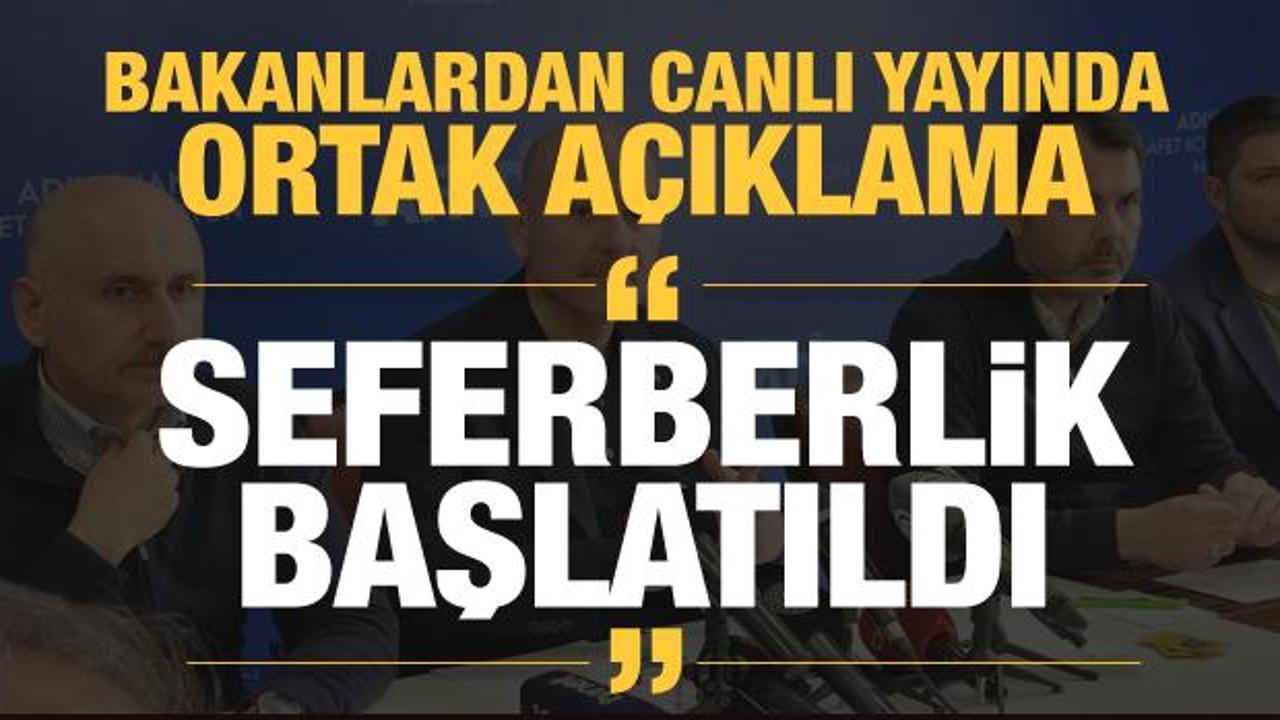 Bakanlardan canlı yayında a&ccedil;ıklama: Seferberlik başlatıldı