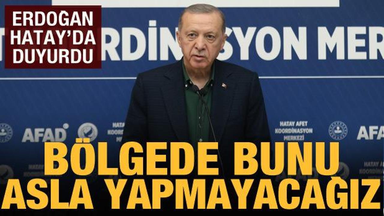 Cumhurbaşkanı Erdoğan: Tüm konutlar sıfırdan yapılacak!