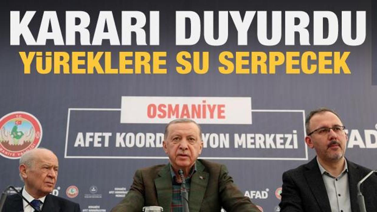 Cumhurbaşkanı Erdoğan yüreklere su serpecek yeni kararı duyurdu!