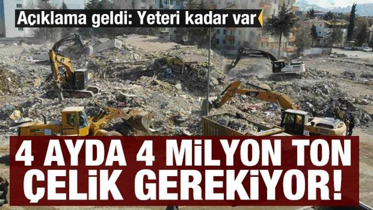 Deprem evleri i&ccedil;in 4 ayda 4 milyon ton &ccedil;elik gerekiyor: Yeteri kadar var
