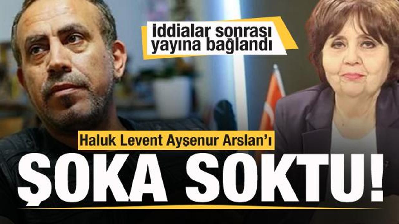 Haluk Levent Ayşenur Arslan'ı şoka soktu! Canlı yayına bağlanıp açıkladı
