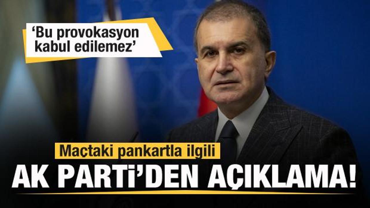 AK Parti'den ma&ccedil;taki pankarta &ccedil;ok sert tepki: Kabul edilemez