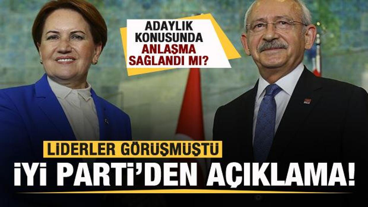 Akşener ile Kılıçdaroğlu anlaştı mı? İYİ Parti'den flaş aday açıklaması