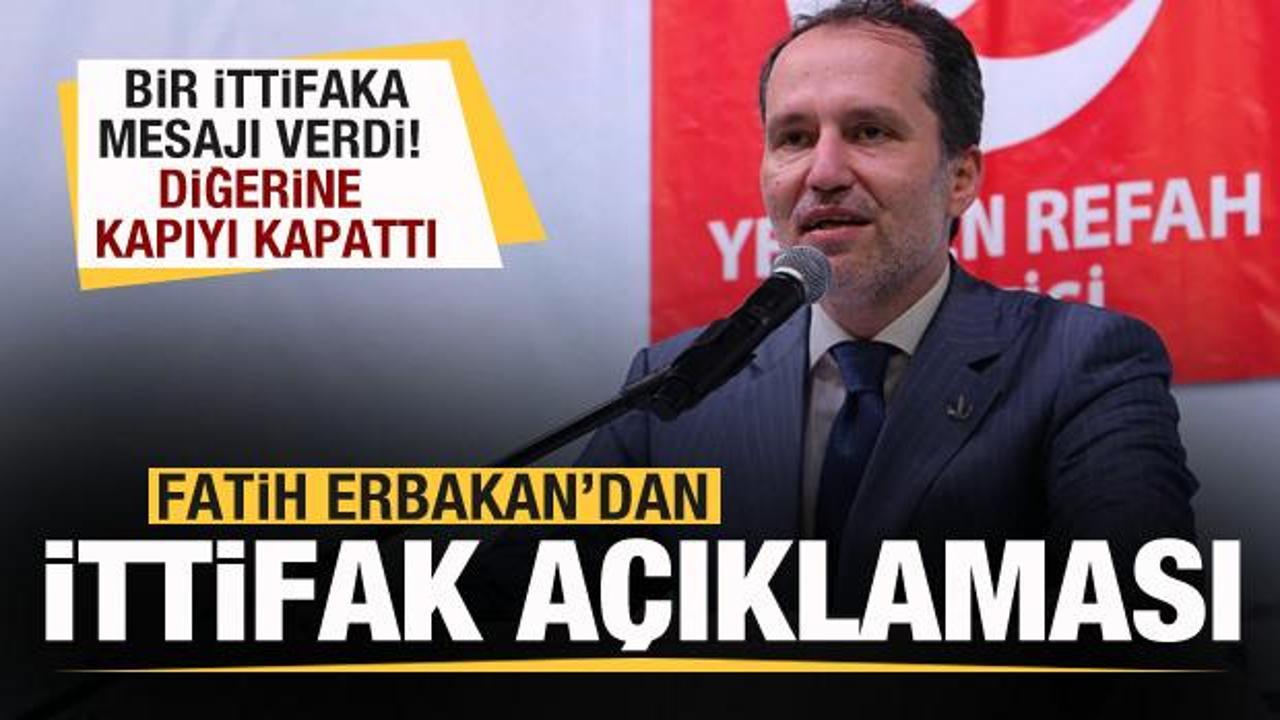 Fatih Erbakan'dan s&uuml;rpriz a&ccedil;ıklama! Bir ittifaka mesajı verdi! Diğerine kapıyı kapattı