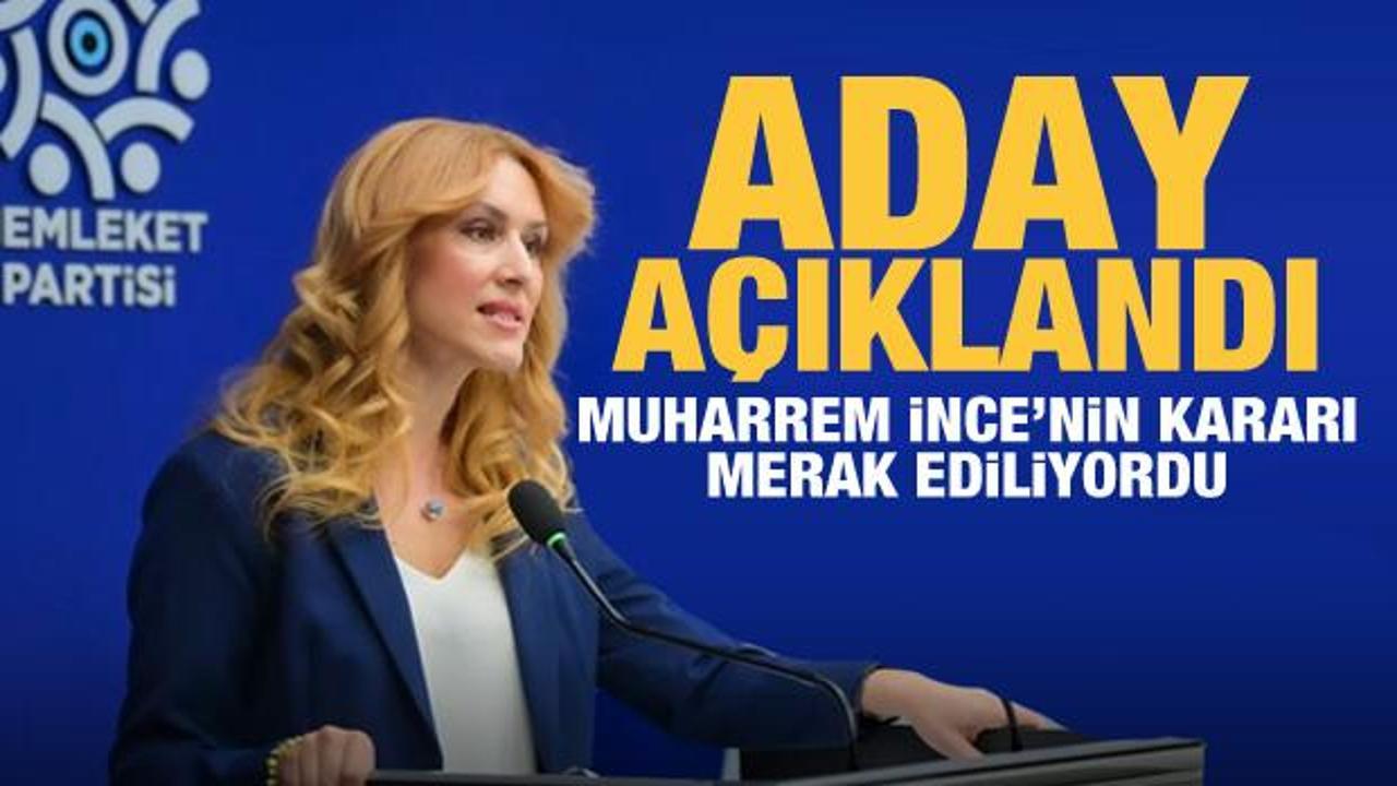 Memleket Partisi'nin adayı açıklandı! Muharrem İnce'nin ittifak kararı merak ediliyordu