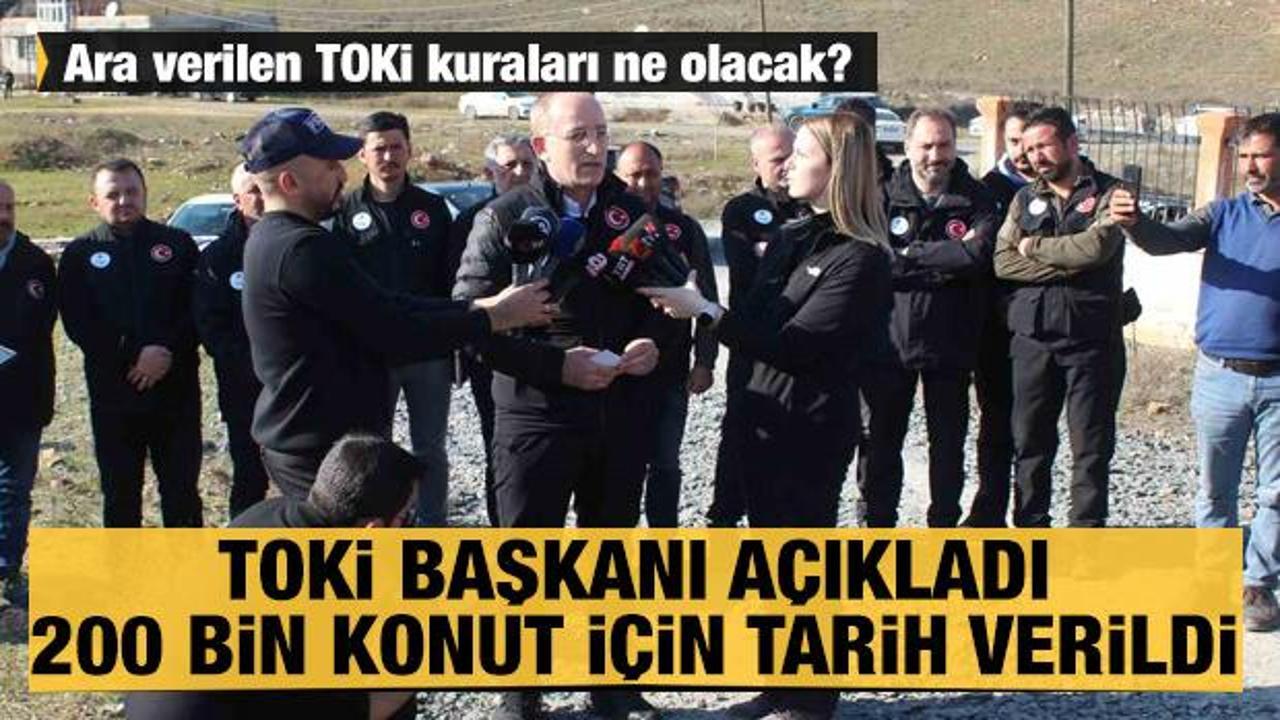TOKİ Başkanı Bulut tarih verdi: 200 bin konutu ihale edeceğiz