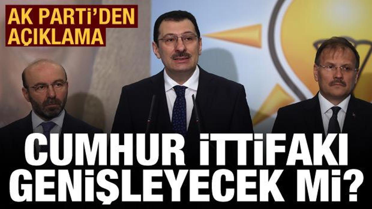 AK Parti'den a&ccedil;ıklama: Cumhur İttifakı'na yeni katılım olacak mı?