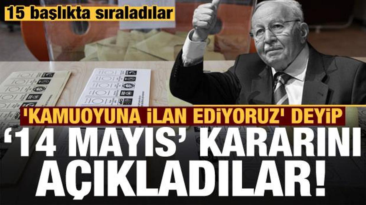 Erbakan'ın yol arkadaşları 'kamuoyuna ilan ediyoruz' deyip '14 Mayıs' kararını açıkladı!