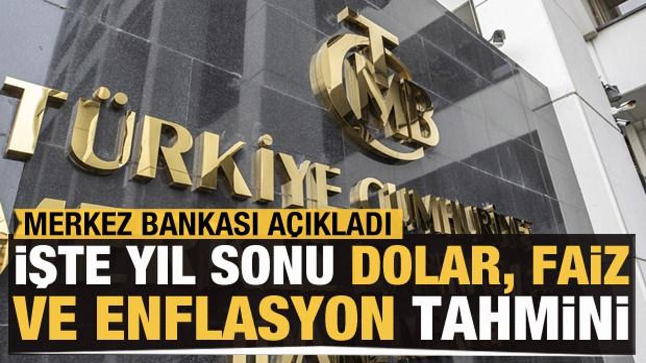 Merkez Bankası a&ccedil;ıkladı: İşte dolar, faiz ve enflasyon tahmini