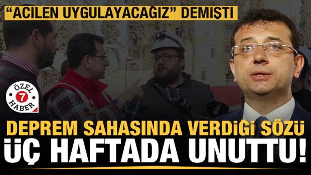 Yine bir İmamoğlu klasiği: Deprem b&ouml;lgesinde s&ouml;z verdi, &uuml;&ccedil; hafta ge&ccedil;ti tek kelam etmedi