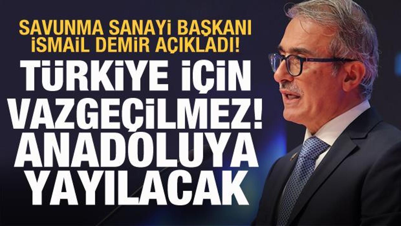 SSB Başkanı Demir a&ccedil;ıkladı: Anadolu'ya yayılacak