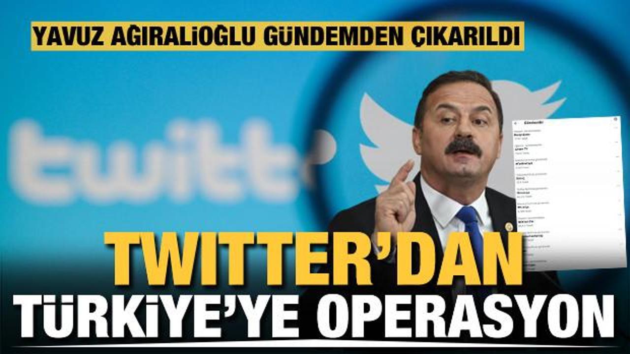 Twitter, Türkiye'ye operasyon çekti! Okunmasın diye Yavuz Ağıralioğlu gündemden çıkarıldı