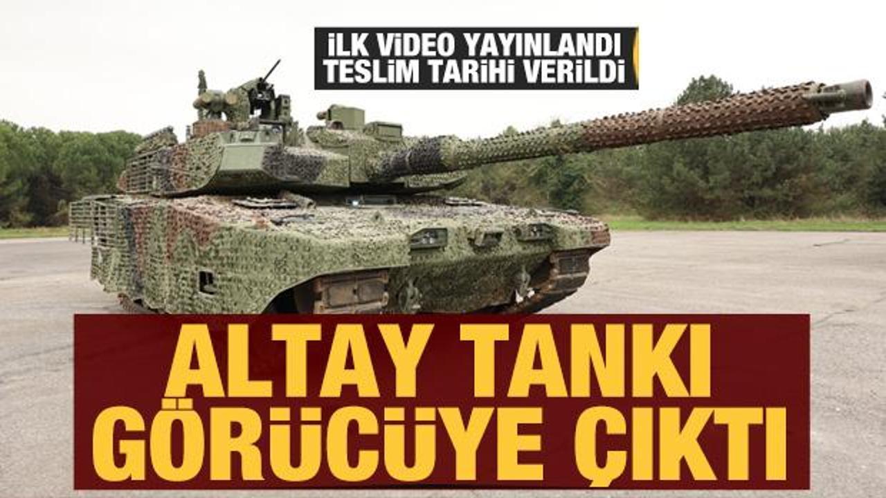 Yeni Altay Tankı g&ouml;r&uuml;c&uuml;ye &ccedil;ıktı: Teslim tarihi a&ccedil;ıklandı