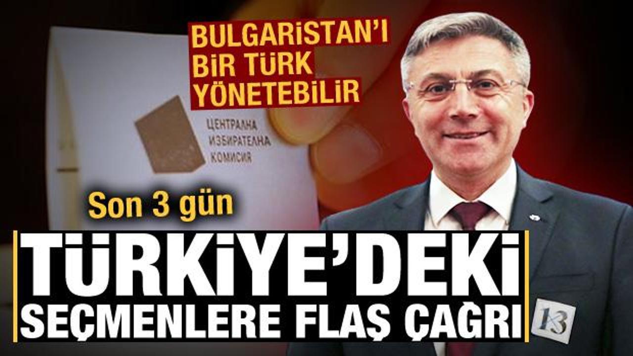 Bulgaristan'ı bir Türk yönetebilir: Türkiye'deki seçmenlere flaş çağrı