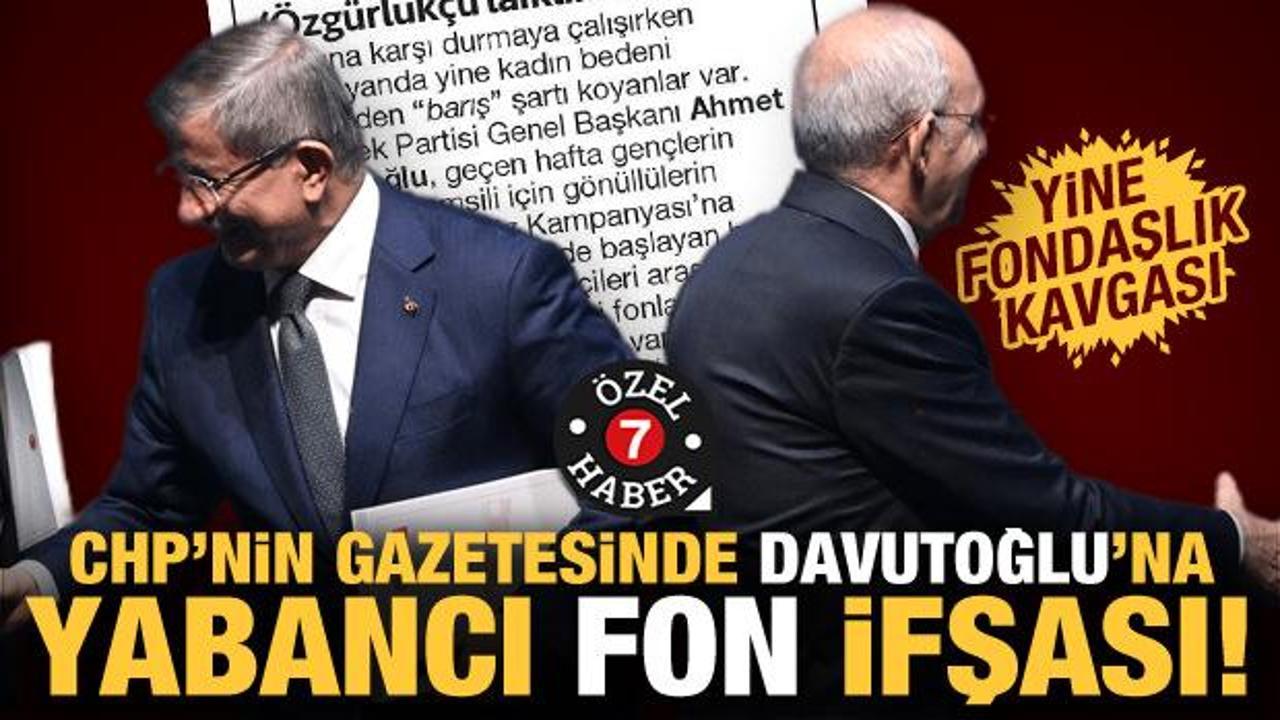 CHP’nin gazetesinde Davutoğlu’na ‘yabancı fon’ eleştirisi: ABD, Alman, Norveç fonlamış!