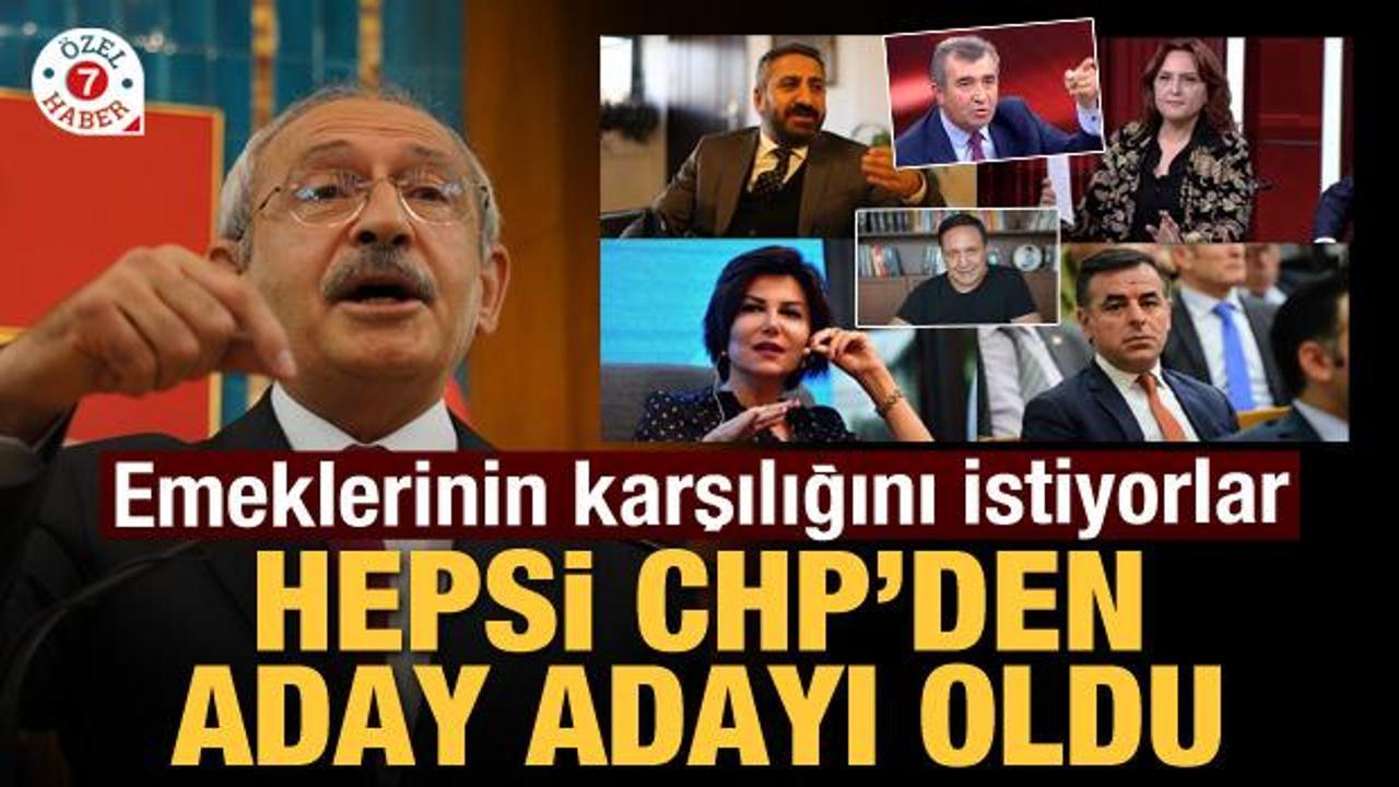 Emeklerinin karşılığını istiyorlar! Hepsi CHP'den aday adayı oldu