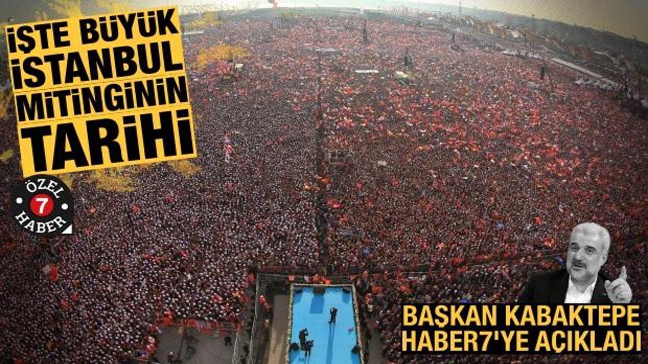 AK Parti İl Başkanı Kabaktepe ilk kez açıkladı! İşte büyük İstanbul mitinginin tarihi