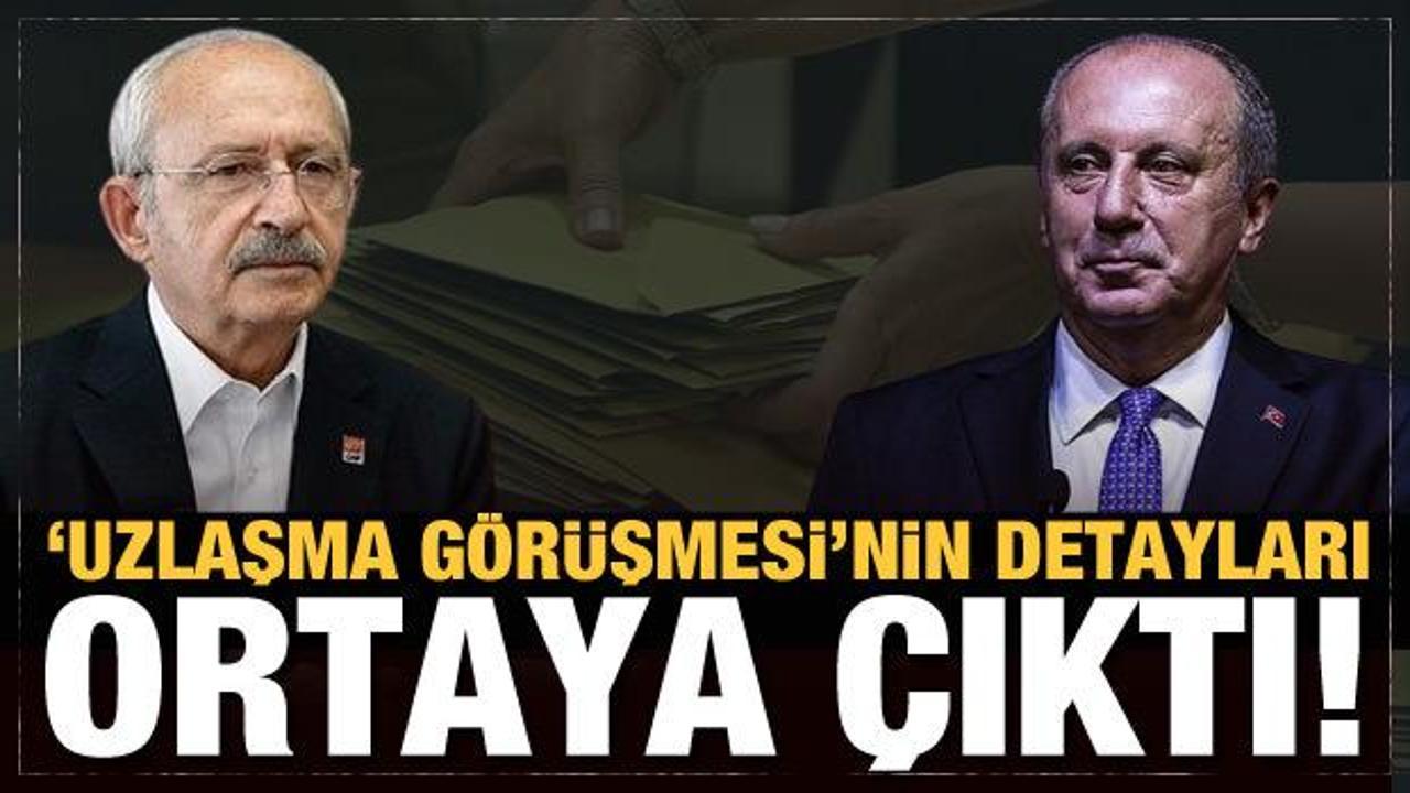 CHP ile Muharrem İnce arasındaki 'uzlaşma g&ouml;r&uuml;şmesi'nin detayları ortaya &ccedil;ıktı!