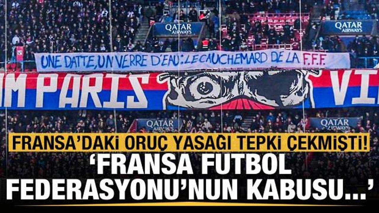 Fransa'daki oruç yasağı tepki çekmişti! 'Fransa Futbol Federasyonu'nun kabusu...'
