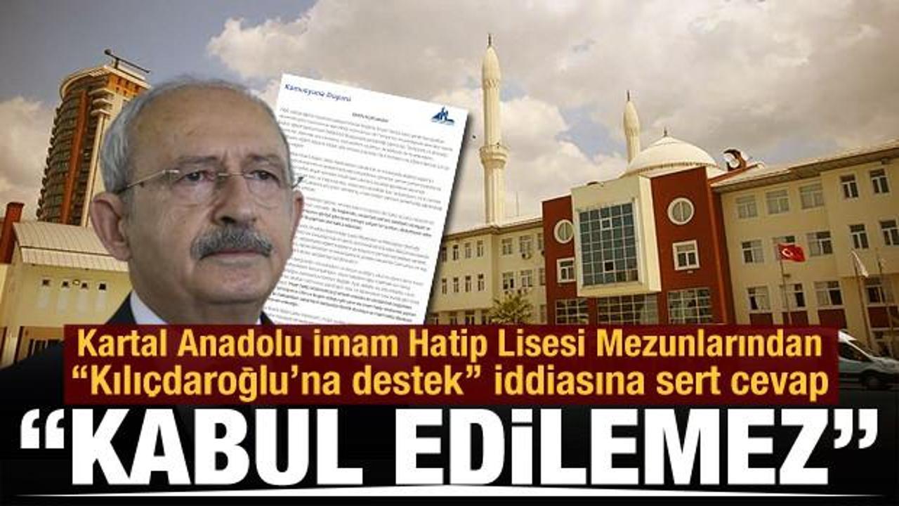 Kartal Anadolu İmam Hatip Lisesi Mezunlarından Kılıçdaroğlu iddiasına sert tepki