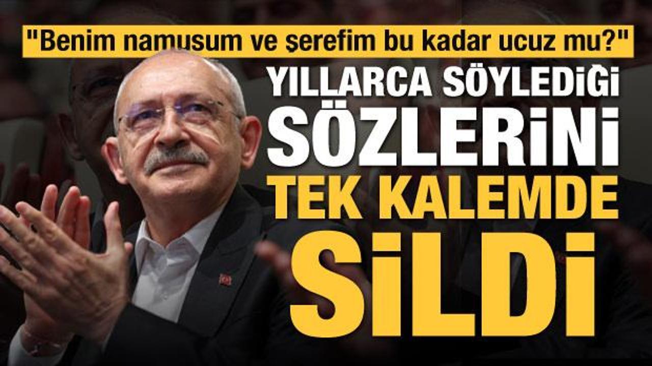 Kılıçdaroğlu yıllarca söylediklerini unuttu! "Benim namusum ve şerefim bu kadar ucuz mu?"