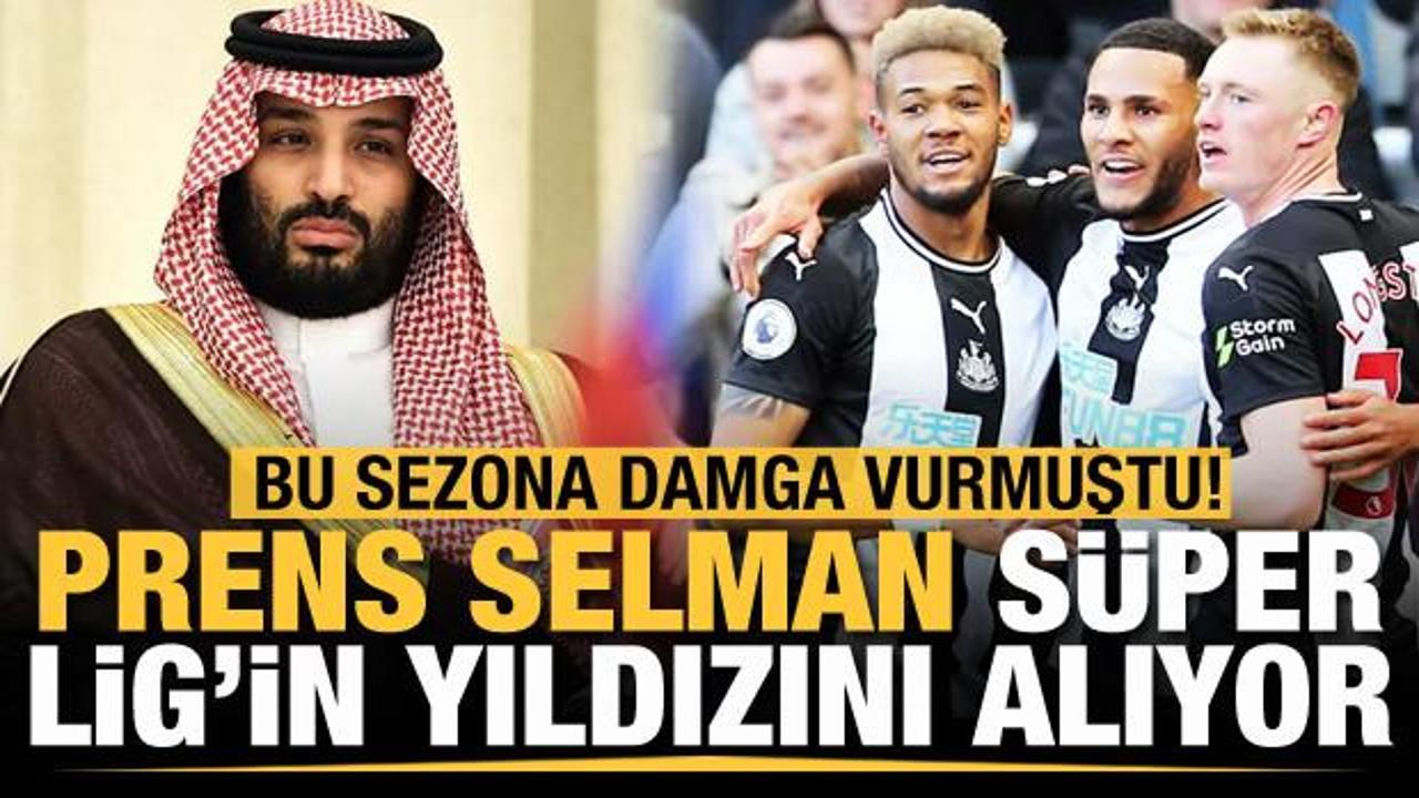 Prens Selman S&uuml;per Lig'in yıldızını transfer ediyor!