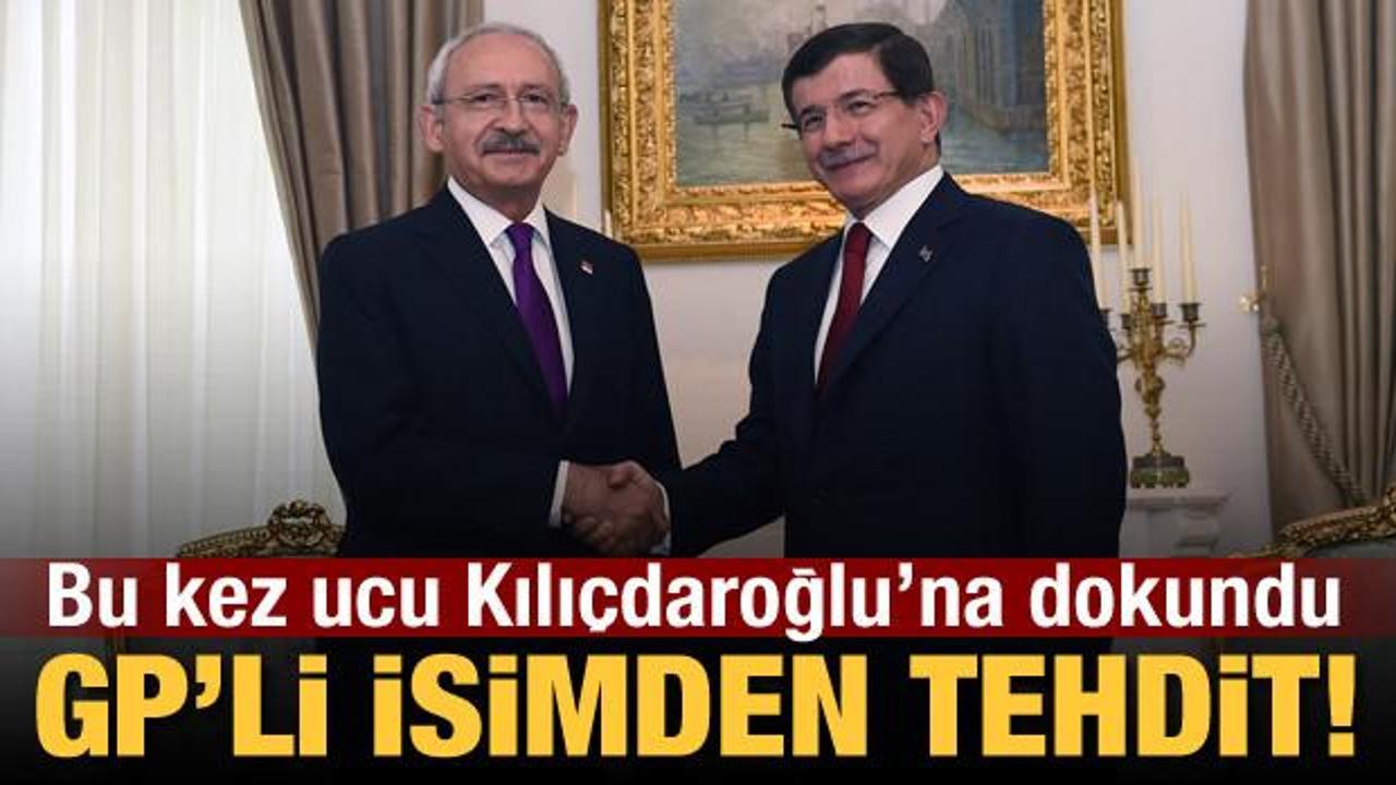 GP’li isimden tehdit! Bu kez ucu Kılıçdaroğlu’na dokundu