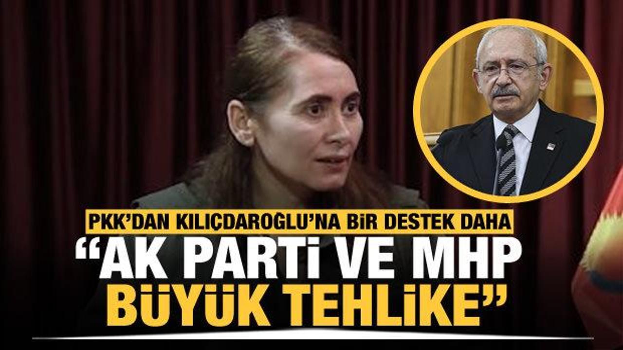 PKK'dan Kılıçdaroğlu'na destek açıklaması: AK Parti-MHP ittifakı bölge için bir tehlikedir