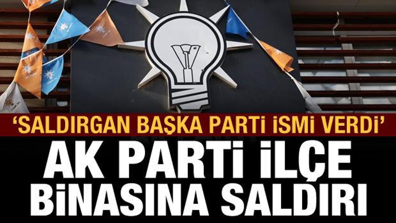 AK Parti &Ccedil;ukurova il&ccedil;e binasına silahlı saldırı