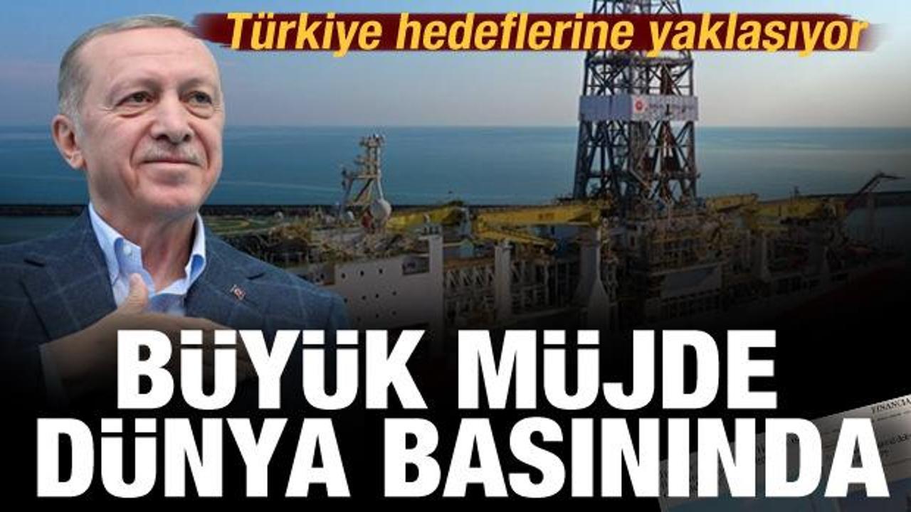 Erdoğan'ın b&uuml;y&uuml;k m&uuml;jdesi d&uuml;nya basınında: T&uuml;rkiye hedeflerine yaklaşıyor