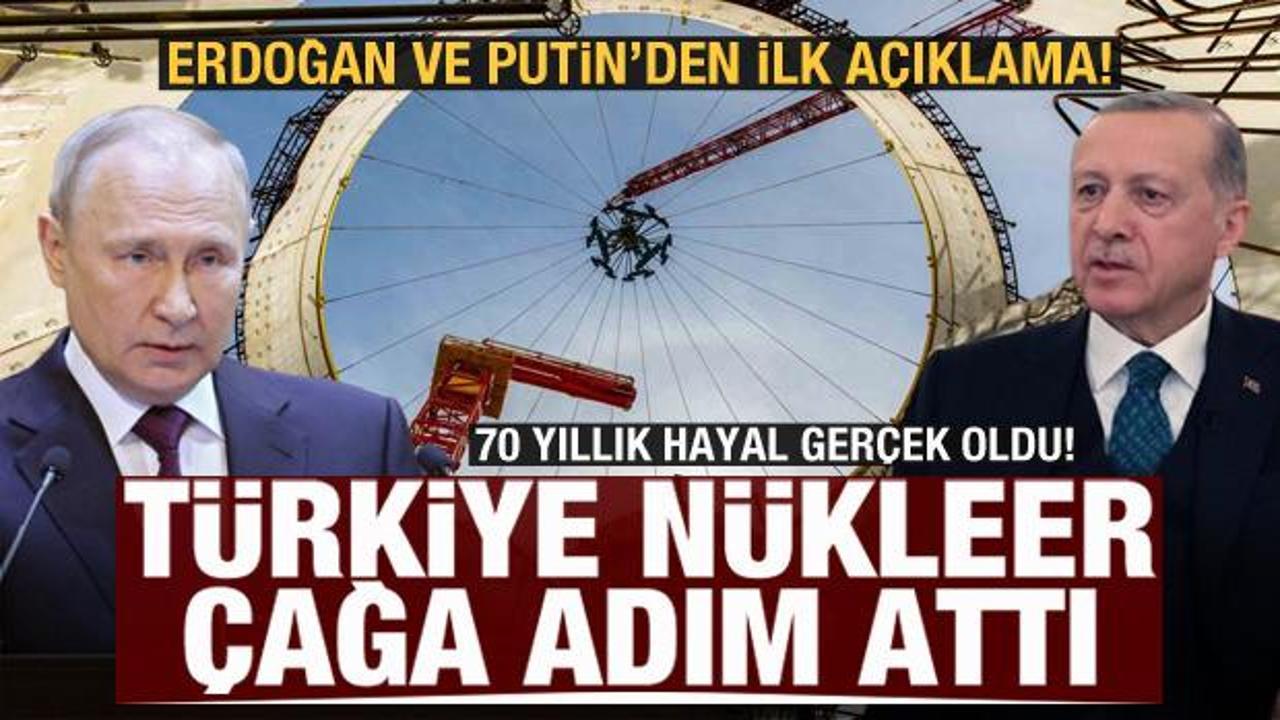 Akkuyu için tarihi gün! Türkiye nükleer çağa adım attı
