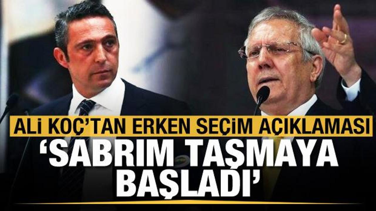 Ali Ko&ccedil;'tan flaş erken se&ccedil;im s&ouml;zleri: Er meydanına ben geliyorum